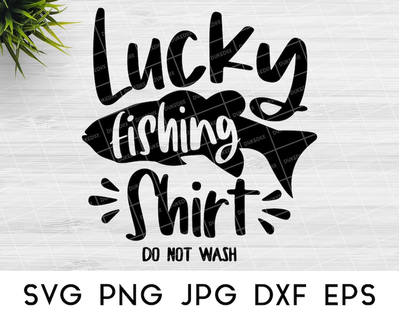 Download Lucky Fishing Shirt SVG Fishing SVG files for Cricut | Etsy