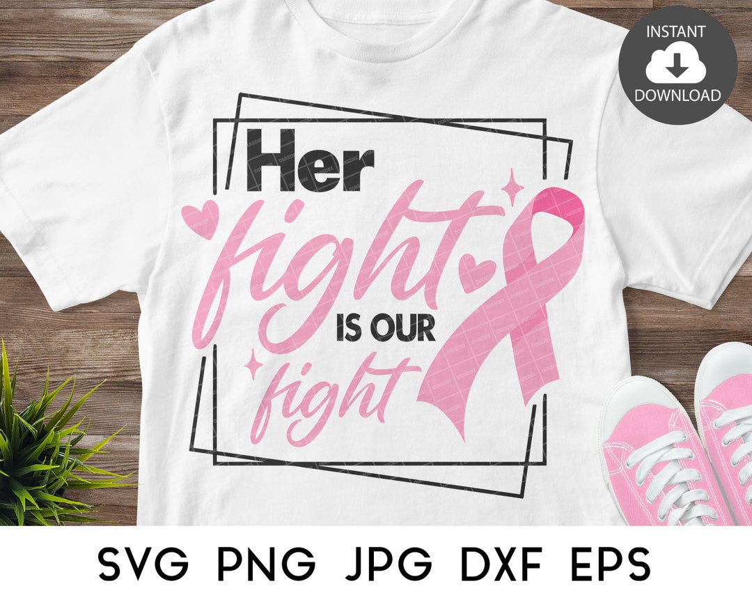 Her Fight is Our Fight SVG Woman Cancer Svg Breast Cancer - Etsy