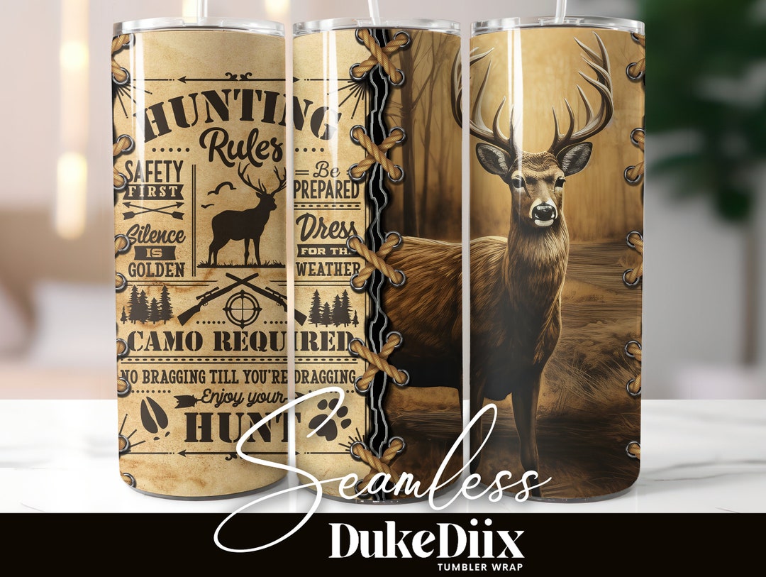 Deer Hunting Rules Tumbler Wrap 20oz Skinny Tumbler Sublimation Designs ...