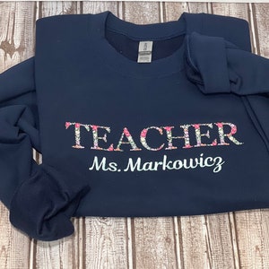 Embroidered floral teacher sweatshirt, Teacher crewneck, teacher gift, embroidered crewneck, custom sweatshirt, embroidered teacher gift