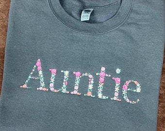 Embroidered Floral Auntie Sweatshirt: Custom Aunt Gift