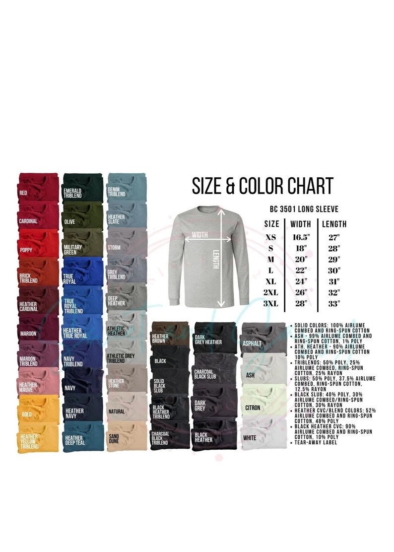May include: A size and color chart for a BC 3501 long sleeve shirt. The chart displays various colors, including red, navy, and black, with measurements in inches for sizes XS to 3XL. The shirt is made of cotton and poly blends.
