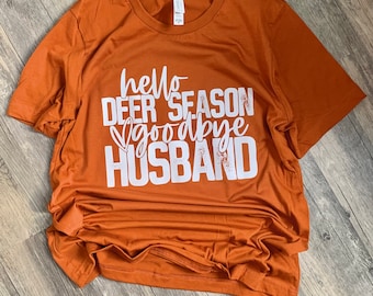 Funny Hunting Wife Shirt: Hello Deer Season Graphic Tee