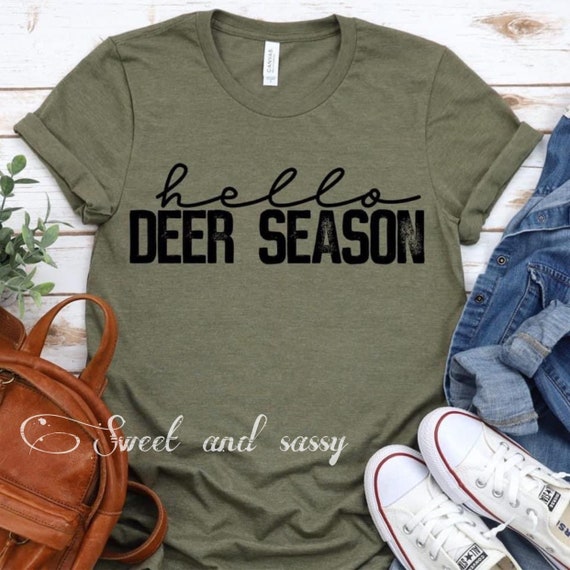 Hello Deer Season Shirt, Women's Hunting Graphic Tee