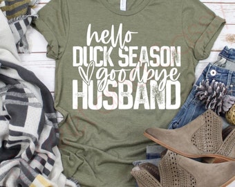 Duck Season Wife Shirt: Funny Hunting Graphic Tee