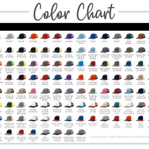 May include: Color chart showing a variety of colors for a trucker hat. The chart includes 72 different color combinations, including white, black, red, blue, green, orange, yellow, and many shades of gray.