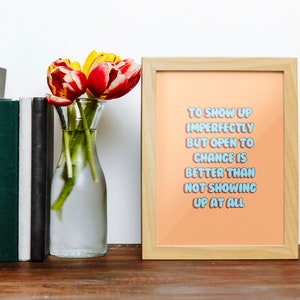 Show Up Print - Digital Download