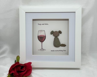Dogs and Wine Pebble Picture, Dog Lover Gift, Dog Gift For Mum, Dog Gift For Dad