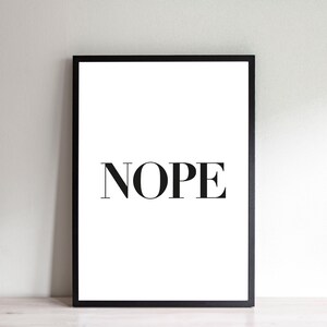 Nope Quote Wall Art Movie Music Poster Print INSTANT DIGITAL DOWNLOAD
