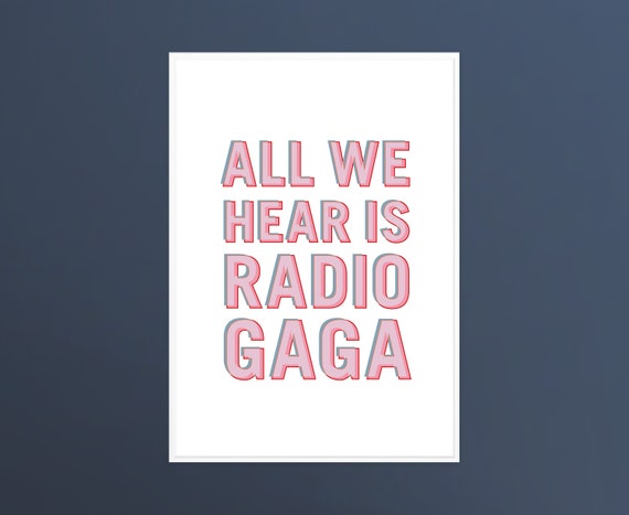 Radio Gaga Queen Freddie Mercury Music Lyrics Rock Quote Wall Art.