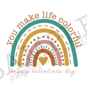 You Make Life Colorful Rainbow Valentine Printable
