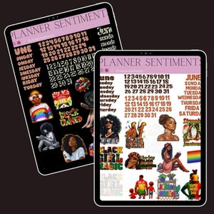 May include: Two digital planner screens with a black background. The screens display calendar layouts, days of the week, and various graphic stickers with text like "Black Girl Magic" and "Juneteenth". The text "Planner Sentiment" is at the top.