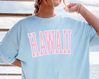 Hawaii Shirt Comfort Colors® Tshirt Hawaii Tshirt Comfort Colors Shirt Hawaii T Shirt Comfort Colors T Shirt Hawaii Tee Comfort Colors Tee