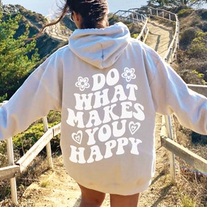 Be happy hoodie discount