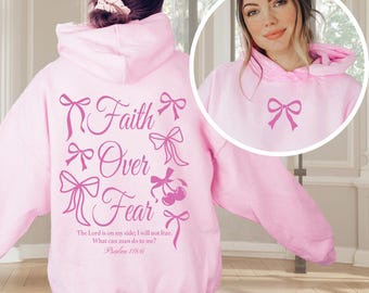 Christian Coquette Hoodie Faith Over Fear Hoodie Pink Christian Hoodie Girly Christian Hoodie Christian Bow Sweatshirt Bible Verse Sweater