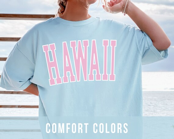 Hawaii Shirt Comfort Colors Tshirt 