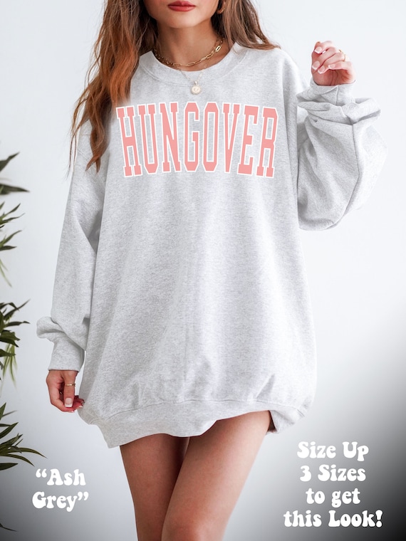 Hungover Sweatshirt Hungover Hoodie Hungover Crewneck Hungover Shirt Hangover Sweatshirt Trendy Crewneck Preppy Sweatshirt VSCO Sweatshirt Etsy