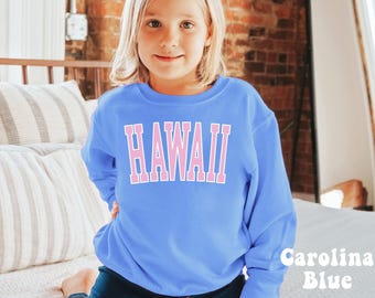 Hawaii Sweatshirt Kids Hawaii Shirt Hawaii Crewneck Maui Sweatshirt Beachy Sweatshirt Trendy Kids Clothes Preppy Kids Clothes Toddler Hawaii