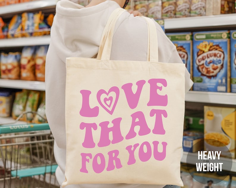 Love That For You Tote Bag Trendy Tote Bag Preppy Aesthetic Tote Bag Cute Canvas Tote Bag Positive Tote Bag VSCO Tote Bag Cloth Bag Retro image 1