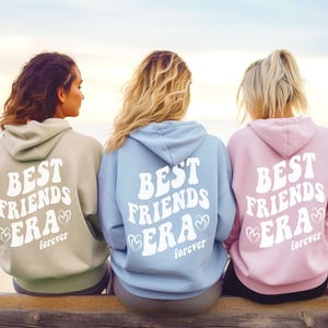 Three Best Friend Best Friend Hoodie Best Friends Era You Are My Person Best Friend Gift Best Friend Shirts Best Friend Matching Sweatshirt