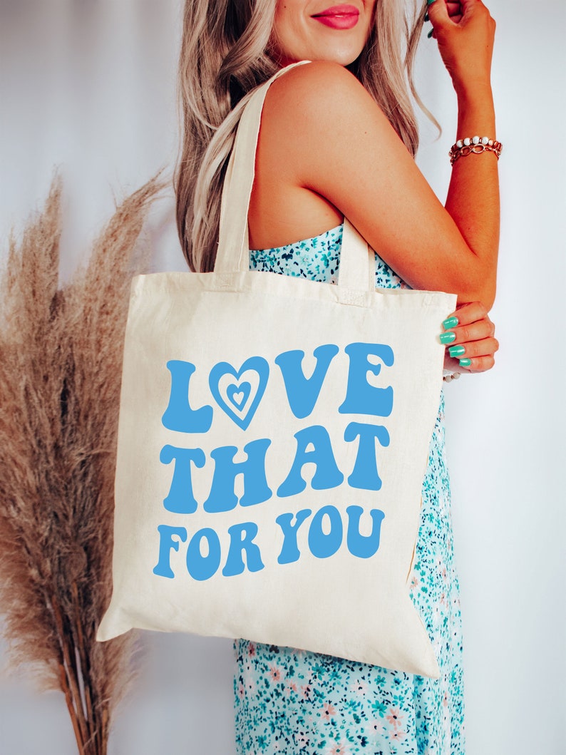 Love That For You Tote Bag Trendy Tote Bag Preppy Aesthetic Tote Bag Cute Canvas Tote Bag Positive Tote Bag VSCO Tote Bag Cloth Bag Retro image 2