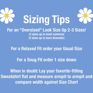 a blue background with white flowers and the words sizing tips for an oversize
