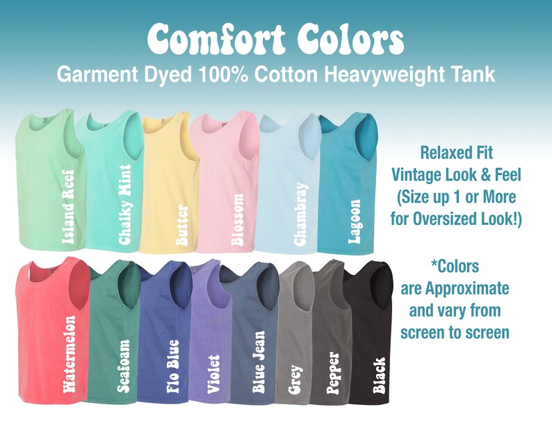 K&ouml;nnte beinhalten: Eine Reihe von 14 &auml;rmellosen Shirts in verschiedenen Farben, darunter Inselriff, Kreideminze, Butter, Bl&uuml;te, Chambray, Lagune, Wassermelone, Schaum, Flo Blue, Violett, Blue Jean, Grau, Pfeffer und Schwarz. Die Shirts sind aus 100 % Baumwolle und wurden im Ganzen gef&auml;rbt. Der Text "Comfort Colors" befindet sich oben im Bild. Der Text "Garment Dyed 100% Cotton Heavyweight Tank" befindet sich unter dem Titel. Der Text "Relaxed Fit Vintage Look & Feel (Size up 1 or More for Oversized Look!)" befindet sich auf der rechten Seite des Bildes. Der Text "*Colors are Approximate and vary from screen to screen" befindet sich unten rechts im Bild.