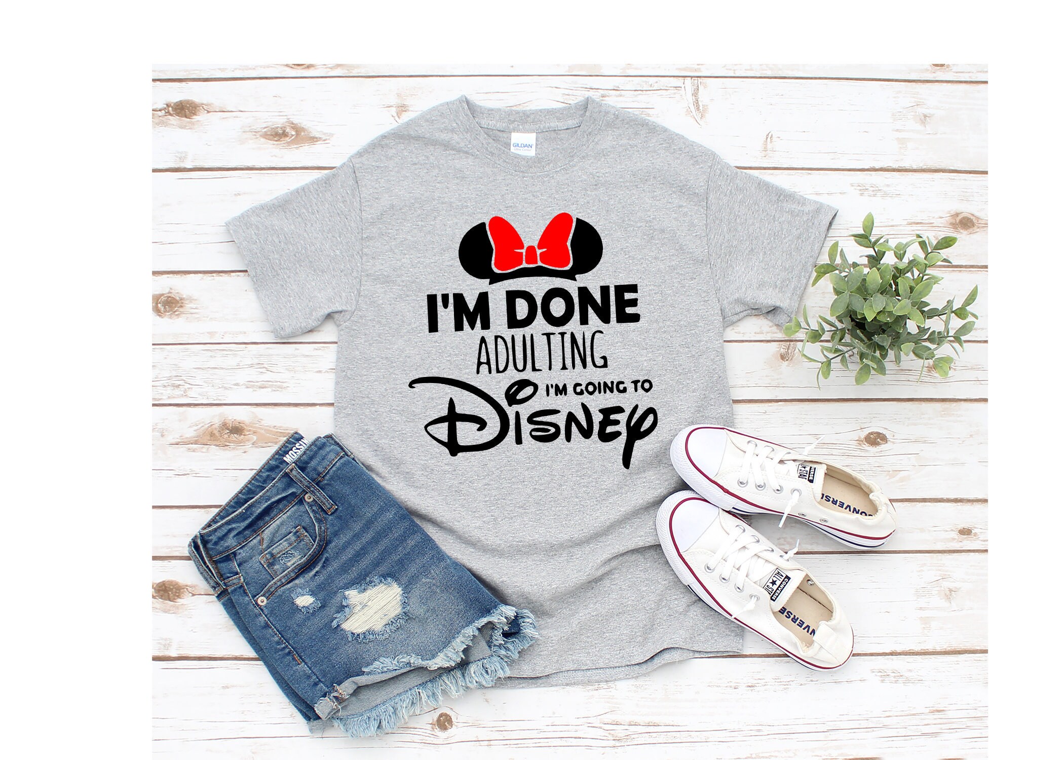 Im done adulting Im going to Disney shirt, Disney Minnie shirt