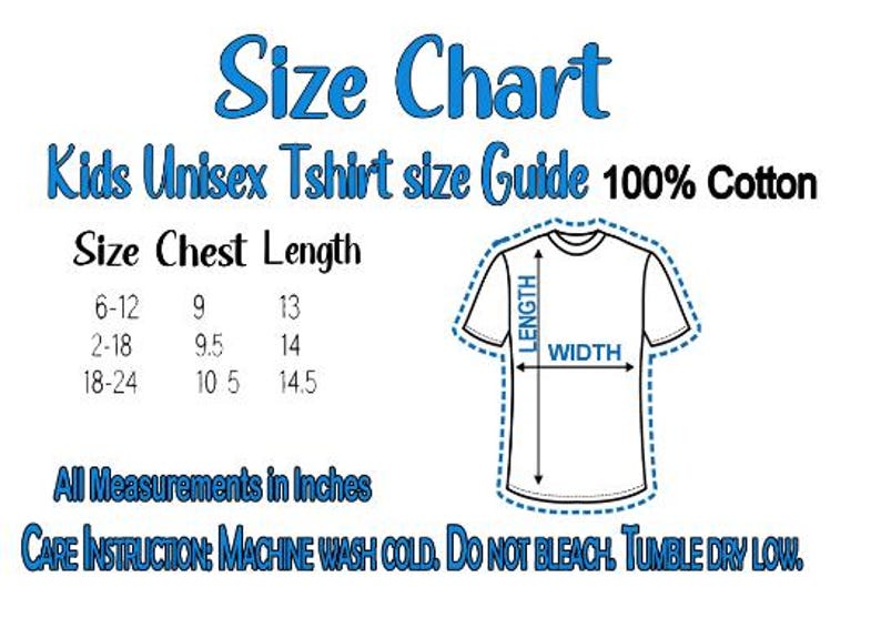 Op de afbeelding: Een witte afbeelding met een maattabel voor unisex T-shirts voor kinderen. De tabel toont borst- en lengtematen in inches voor maten 6-12, 2-18 en 18-24. De tekst luidt "100% Katoen" en bevat wasvoorschriften.