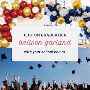 Custom Graduation Balloon Arch Kit, Graduation Decorations 2024, Congrats Grad Balloon Garland Kit, Graduation Balloon Backdrop Decor