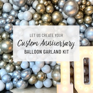 Custom DIY Balloon Arch Kit for Anniversary, Custom Balloon Garland Kit for 1st, 10 Year, 20th, 30th, 40th, 50th Anniversary