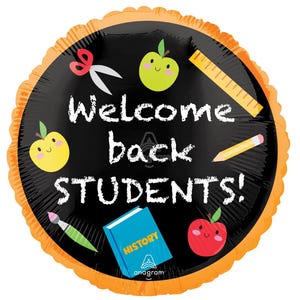 Welcome Back Students 18&quot; Foil Balloon – School Theme Decor