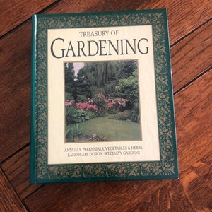 Vintage 1994, Treasury of Gardening, Annuals Perennials, Vegetables & Herbs, Landscape Design, Specialty Gardens, Hardback, 576 Pages, Gift