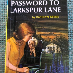 The Password to Larkspur Lane (Nancy Drew, Book 10) Keene, Carolyn, 1994 Edition, Hardcover