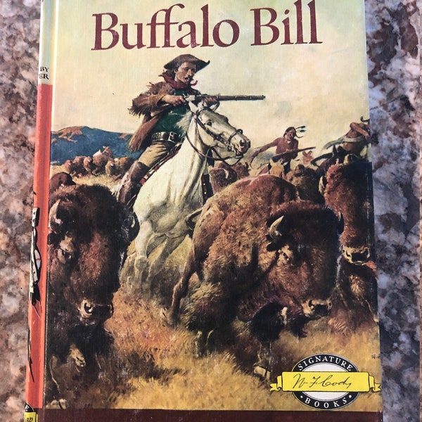 The Story of Buffalo Bill, By Edmund Collier, Illustrated by Nicholas Eggenhofer, Signature Books, Hardcover, 1952, Grosset and Dunlap