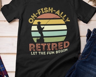 Retirement Fishing Shirt Gift, Funny Retired Fisherman Gift, Retirement Present for Work Colleague, Friend, Husband, Dad , Grandad