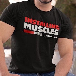 Gym Birthday Gift For Him Funny Bodybuilding Shirt Weightlifting Gifts Fitness TShirt Installing Muscles T Shirt Gym Lover Gift Workout Tee