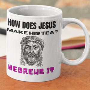 Jesus Mug Funny Religious Jesus Gift, Funny Gift For Christian, Funny Jesus Coffee Cup, Jesus Joke Present