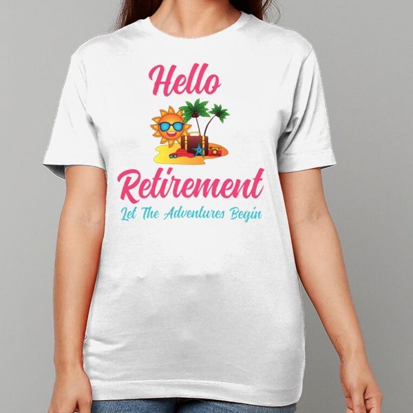 Happy Retirement Gift tshirt Woman Funny Coworker retirement shirts Retirement Party Gifts her Retired Mum shirt Retired gift retiring gift