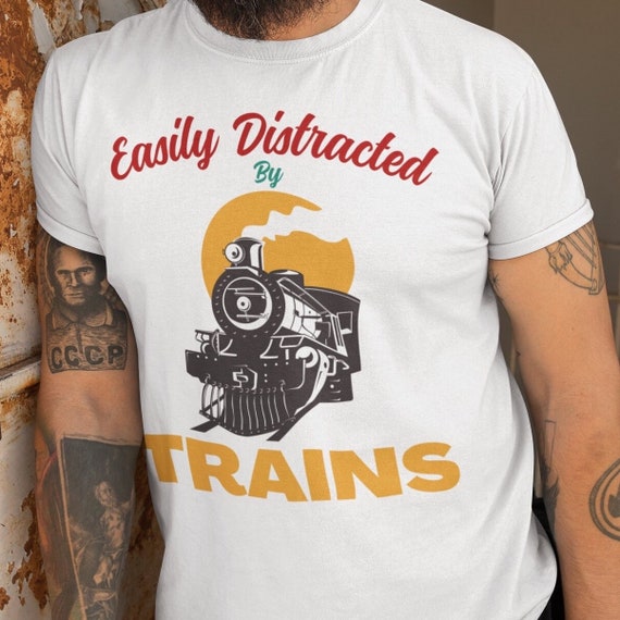 Easily Distracted By Trains Tshirt Funny Train Lover Gifts Easily Distracted By Trains Tshirt Funny Train Lover Gifts