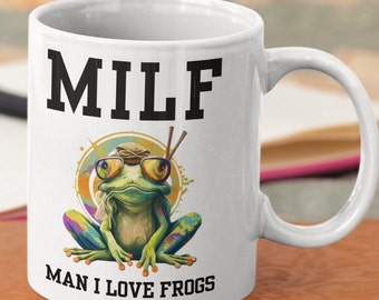 Funny Frog Lover Mug, Gift For Frog Lovers, Dark Academia Gift, MILF Man I Love Frogs Coffee Mug