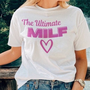 Milf tshirt Rude Wife Girlfriend Milf t shirt gift Milf Gift Milf tshirt Milf Shirt Funny Baby Shower Gifts Milf to be gifts Womens rude tee