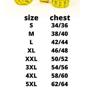 May include: A yellow measuring tape is curled up on a white background. A chart shows the corresponding chest measurements for different sizes: S (34/36 inches), M (38/40 inches), L (42/44 inches), XL (46/48 inches), XXL (50/52 inches), 3XL (54/56 inches), 4XL (58/60 inches), and 5XL (62/64 inches). The text at the bottom reads "Garment sizes are approximate and for guidance only."