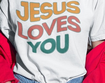 Jesus Graphic Shirt, Jesus Loves You Shirt, Retro Christian T-Shirt, Religious Gift