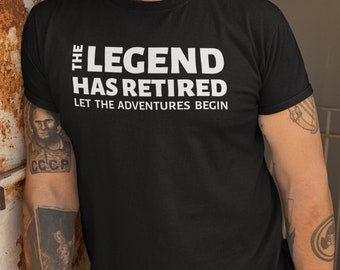 Retirement Gift Men, The Legend Has Retired T-Shirt, Funny Retirement Gift For Men, Coworker, Dad, Friend