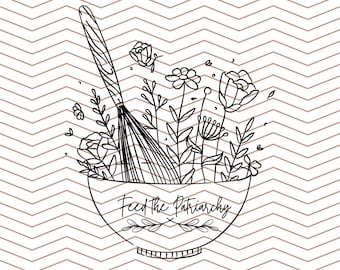 Feed The Patriarchy File, SVG, PNG, Homemaker, Biblical Wife, Anti-Feminist, Reformed, Theology Matters, Sola, Tulip, Calvinist, Psalm 31