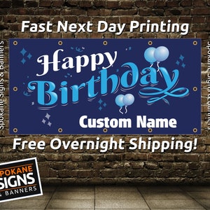 Custom Printed Happy Birthday Banners - 13oz Vinyl Scrim - Next Day Printing - Free Overnight Shipping!