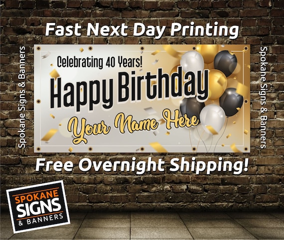 Custom Printed Happy Birthday Banners - 13oz Vinyl Scrim - Next Day Printing - Free Overnight Shipping!