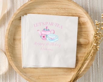 Tea Party Birthday Decor, Par-Tea Napkins, Custom Cocktail Napkins, High Tea Floral, Pink Whimsical Tea Party Theme, Classy Girl Birthday