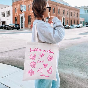 Baddies In STEM Tote Bag, Steminist Gifts, Women In STEM Accessories, Women In Science, Technology, Engineering, Mathematics, PhD Gift, Code